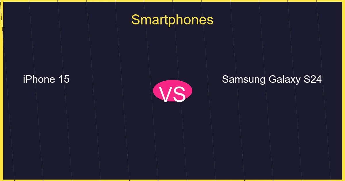 iPhone 15 vs Samsung Galaxy S24: Complete Comparison Guide 2024